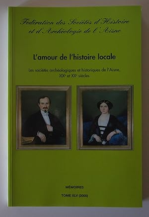 Image du vendeur pour Jean Hr (1796-1865) un rudit saint-quentinois d'adoption, Saint-Marc Girardin, portrait d'un notable du XIXe sicle. Regard historiographique sur l'oeuvre de Jehan de Hennezel (1876-1956). Mme Martinet, Suzanne Goulard-Martinet (1910-1998). Historiographie de l'archologie  Chteau-Thierry ou naissance d'une archologie urbaine de 1864  2000 : le rle de la Socit. De l'imaginaire des historiens locaux  l'imaginaire de Franois 1er et d Henri II : les sculptures scandaleuses du chteau de Villers-Cotterts. Fdration des socits d'histoire et d'archologie de l'Aisne, mmoires, Tome XLV mis en vente par Bonnaud Claude