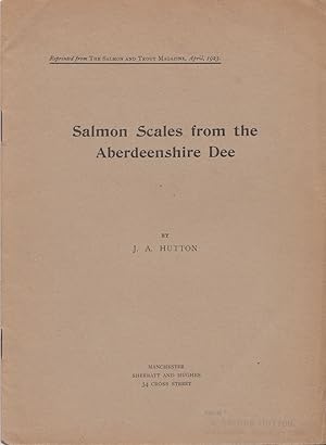 Imagen del vendedor de SALMON SCALES FROM THE ABERDEENSHIRE DEE. By J. Arthur Hutton. Reprinted from Salmon and Trout Magazine, April 1923. a la venta por Coch-y-Bonddu Books Ltd