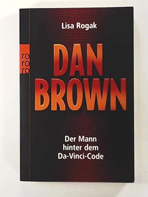 Seller image for Dan Brown: Der Mann hinter dem Da-Vinci-Code for sale by Leserstrahl  (Preise inkl. MwSt.)