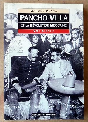 Immagine del venditore per Pancho Villa et la rvolution mexicaine. venduto da librairie sciardet