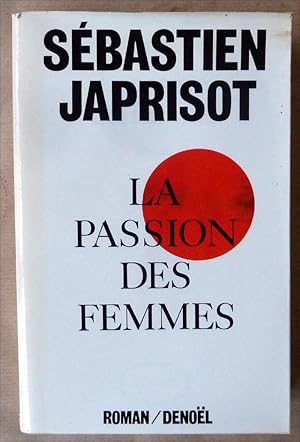 Image du vendeur pour La Passion des Femmes. mis en vente par librairie sciardet