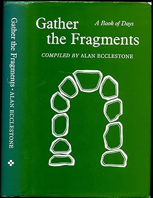 Seller image for Gather the Fragments; A Book of Days for sale by Little Stour Books PBFA Member