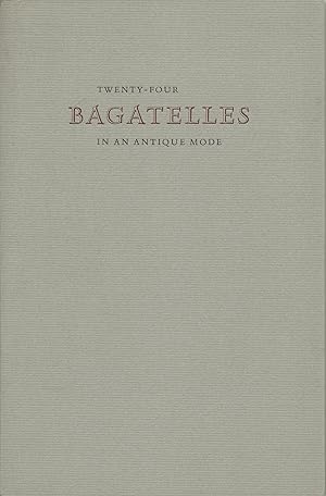 Image du vendeur pour Twenty-Four Bagatelles in an Antique Mode mis en vente par Fireproof Books