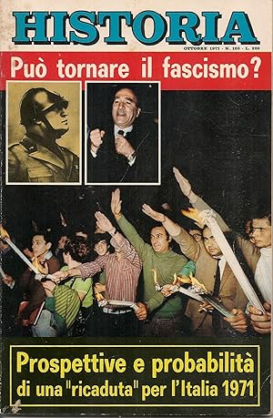 Imagen del vendedor de HISTORIA N. 166 - OTTOBRE 1971 - PUO' TORNAR EIL FASCISMO a la venta por Libreria Peterpan