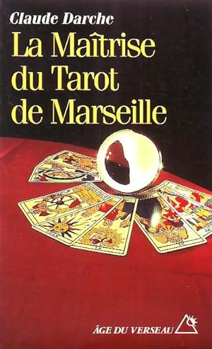 La maîtrise du tarot de Marseille
