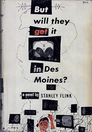 Image du vendeur pour But Will They Get It in Des Moines? mis en vente par Fireproof Books
