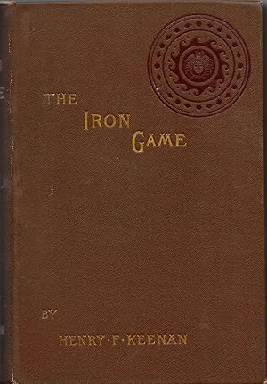 Bild des Verkufers fr The Iron Game: A Tale Of The War zum Verkauf von Fireproof Books