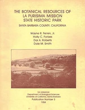 Immagine del venditore per The Botanical Resources of La Purisima Mission State Historic Park; Santa Barbara County, California venduto da LEFT COAST BOOKS