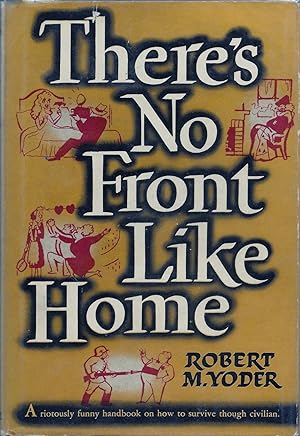 Imagen del vendedor de There's No Front Like Home a la venta por Fireproof Books