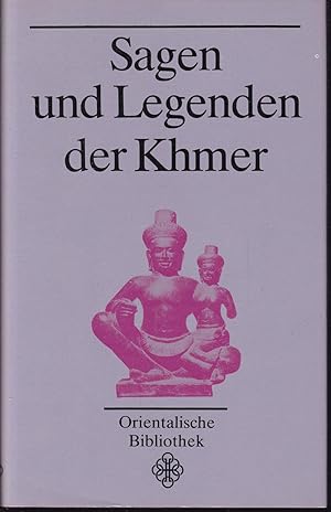 Bild des Verkufers fr Sagen und Legenden der Khmer (= Orientalische Bibliothek) zum Verkauf von Graphem. Kunst- und Buchantiquariat