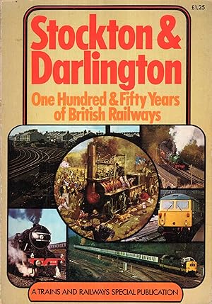 Imagen del vendedor de Stockton & Darlington : One hundred and fity years of British Railways a la venta por Pendleburys - the bookshop in the hills