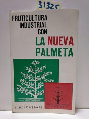 Bild des Verkufers fr FRUTICULTURA INDUSTRIAL CON LA NUEVA PALMETA zum Verkauf von Librera Circus