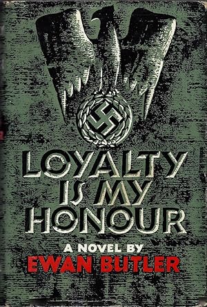 My honour is called loyalty!