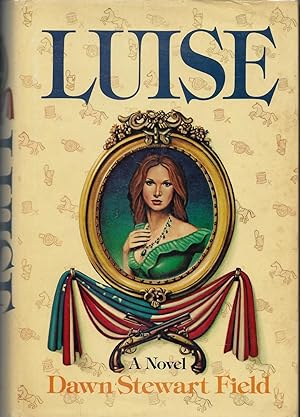 Immagine del venditore per Luise: A Gothic Tale of Old Alexandria venduto da Fireproof Books
