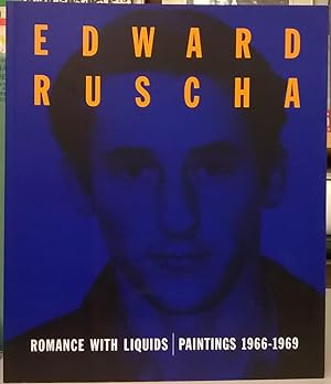 Seller image for Edward Ruscha: Romance with Liquids, Paintings 1966-1969 for sale by Moe's Books