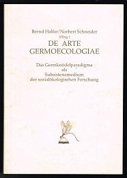 De Arte Germoecologiae: Das Germknödelparadigma als Subsistenzmedium der soziolökologischen Forsc...