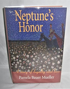 Neptune's Honor A Story of Loyalty and Love