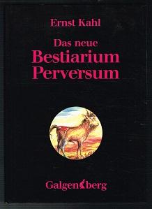 Bild des Verkäufers für Das neue Bestiarium perversum. - zum Verkauf von Libresso Antiquariat, Jens Hagedorn
