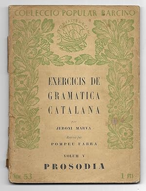 Exercicis de Gramàtica Catalana. Vol. V Col·lecció Popular Barcino Nº 53 1929 1ª edició