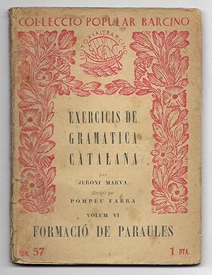 Exercicis de Gramàtica Catalana. Vol. VI Col·lecció Popular Barcino Nº 57 1929 1ª edició