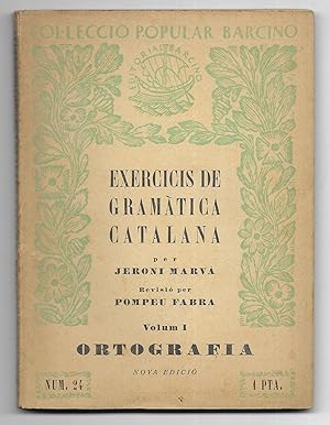 Exercicis de Gramàtica Catalana. Vol. I Col·lecció Popular Barcino Nº 24 1935 Nova edició