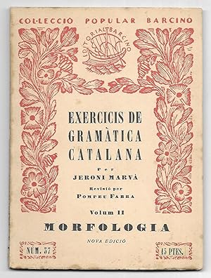 Exercicis de Gramàtica Catalana. Vol. II Col·lecció Popular Barcino Nº 37 1936 Nova edició