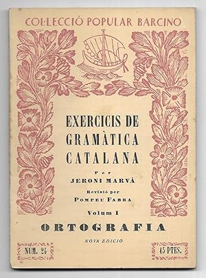 Exercicis de Gramàtica Catalana. Vol. I Col·lecció Popular Barcino Nº 24 1956 Nova edició