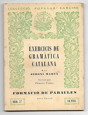 Exercicis de Gramàtica Catalana. Vol. VI Col·lecció Popular Barcino Nº 57 1937 Nova edició