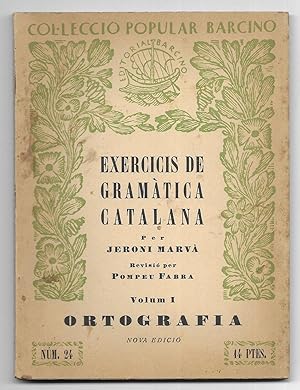 Exercicis de Gramàtica Catalana. Vol. I Col·lecció Popular Barcino Nº 24 1956 Nova edició