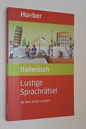 Lustige Sprachrätsel; Teil: Italienisch. [Texte: Almuth Bartel; Cinzia Cordera. Ill.: Angela Wein...
