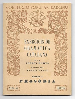 Exercicis de Gramàtica Catalana. Vol. V Col·lecció Popular Barcino Nº 53 1936 Nova edició