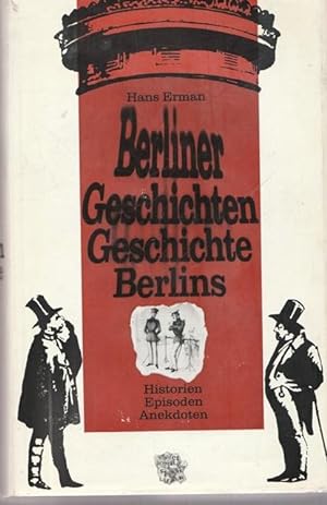 Seller image for Berliner Geschichten. Geschicte Berlins. for sale by Ant. Abrechnungs- und Forstservice ISHGW