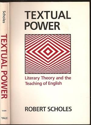 Image du vendeur pour Textual Power: Literary Theory and the Teaching of English mis en vente par The Book Collector, Inc. ABAA, ILAB