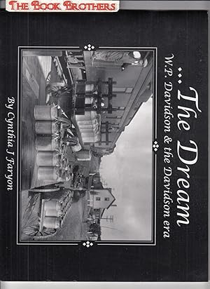 Seller image for The Dream : W.P. Davidson and the Davidson Era for sale by THE BOOK BROTHERS