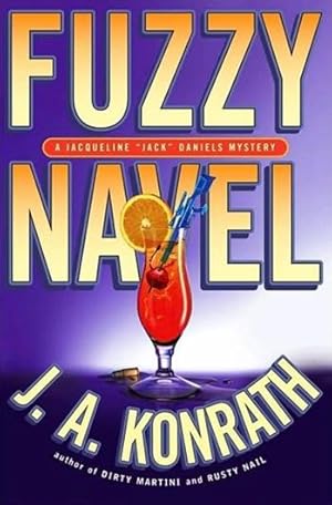 Seller image for Konrath, J.A. | Fuzzy Navel | Signed First Edition Copy for sale by VJ Books