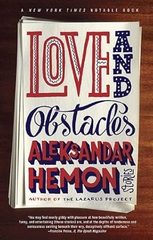 Seller image for Hemon, Aleksandar | Love and Obstacles | Signed First Edition Copy for sale by VJ Books