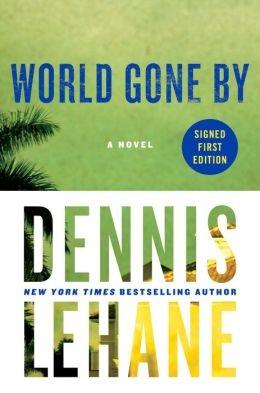 Imagen del vendedor de Lehane, Dennis | World Gone By | Signed First Edition Copy a la venta por VJ Books