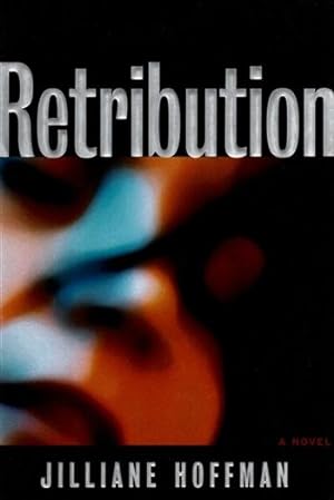 Seller image for Hoffman, Jilliane | Retribution | Unsigned First Edition Copy for sale by VJ Books
