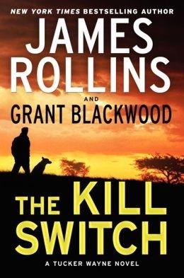 Bild des Verkufers fr Rollins, James & Blackwood, Grant | Kill Switch, The | Double-Signed 1st Edition zum Verkauf von VJ Books