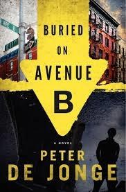 Seller image for De Jonge, Peter | Buried on Avenue B | Signed First Edition Copy for sale by VJ Books