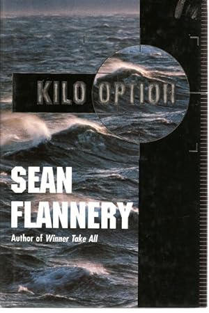 Seller image for Flannery, Sean (Hagberg, David) | Kilo Option | Signed First Edition Copy for sale by VJ Books