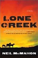 Seller image for McMahon, Neil | Lone Creek | Signed First Edition Copy for sale by VJ Books