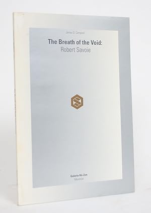 Bild des Verkufers fr The Breath of the Void: Robert Savoie zum Verkauf von Minotavros Books,    ABAC    ILAB