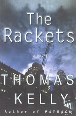 Imagen del vendedor de Kelly, Thomas | Rackets, The | Unsigned First Edition Copy a la venta por VJ Books