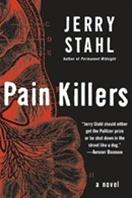 Seller image for Stahl, Jerry | Pain Killers | Signed First Edition Copy for sale by VJ Books