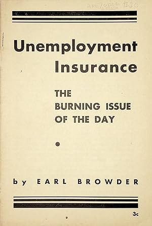 Unemployment Insurance: The Burning Issue of the Day