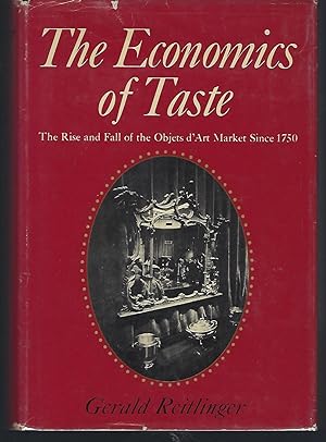 The Economics of Taste: The Rise and Fall of the Objets d' Art Market Since 1750
