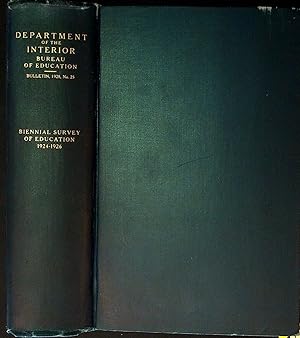 Department of the Interior, Bureau of Education, Bulletin, 1928, No. 25. Biennial Survey of Educa...