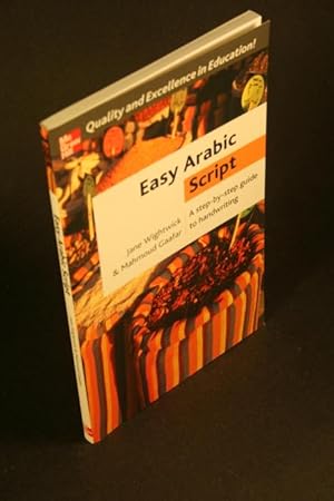 Image du vendeur pour Easy Arabic script: a step-by-step guide to handwriting. mis en vente par Steven Wolfe Books