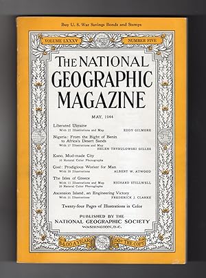 National Geographic Magazine - May, 1944. Liberated Ukraine; Nigeria; Kano, Mud-Made City; Coal; ...